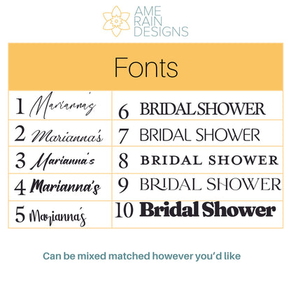 List and demo of 10 available fonts. We ask customers to select 2 out of the 10